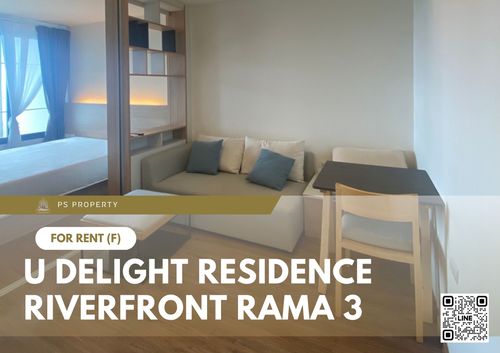 ให้เช่า ✨ U Delight Residence Riverfront Rama 3 ✨ เฟอร์นิเจอร์ และ เครื่องใช้ไฟฟ้าครบ วิวแม่น้ำ ใกล้ BRT