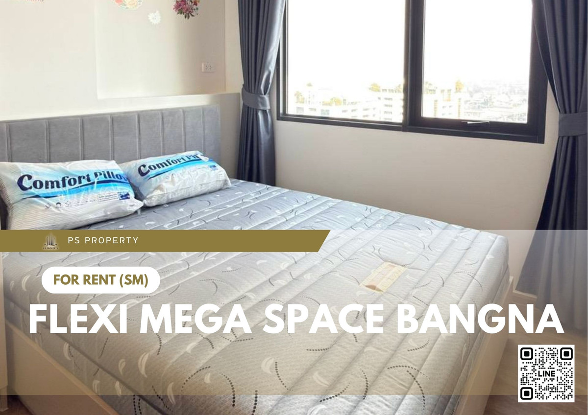 ให้เช่า 📍 Flexi mega Space Bangna 📍 เฟอร์นิเจอร์ และ เครื่องใช้ไฟฟ้าครบ ใกล้ Mega Bangna ให้เช่า 📍 Flexi mega Space Bangna 📍 เฟอร์นิเจอร์ และ เครื่องใช้ไฟฟ้าครบ ใกล้ Mega Bangna