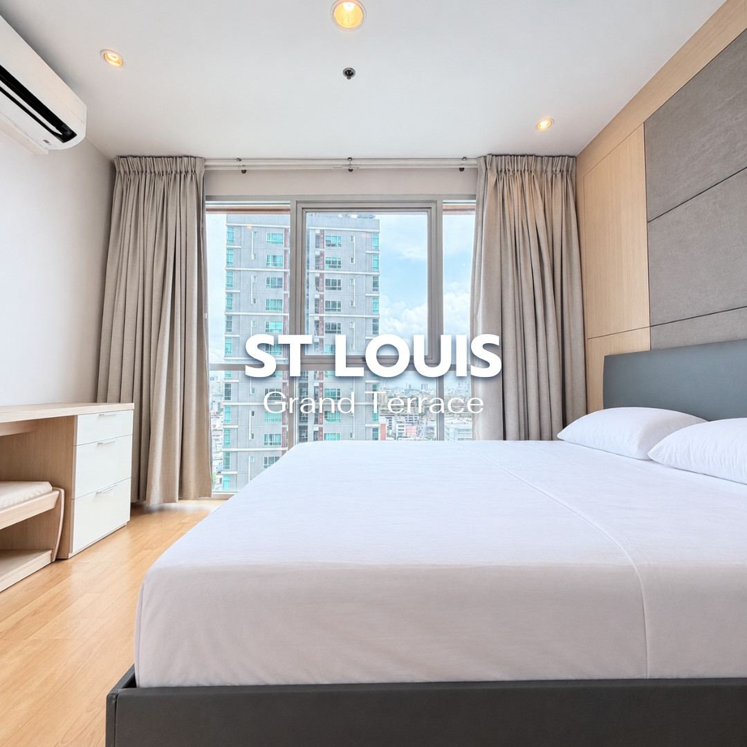 🏙️ ให้เช่าคอนโดเซ็นต์หลุยส์ แกรนด์ เทอเรส ใกล้ BTS เซนต์หลุยส์ / ช่องนนทรี🌳 LINE : @steadfastre
