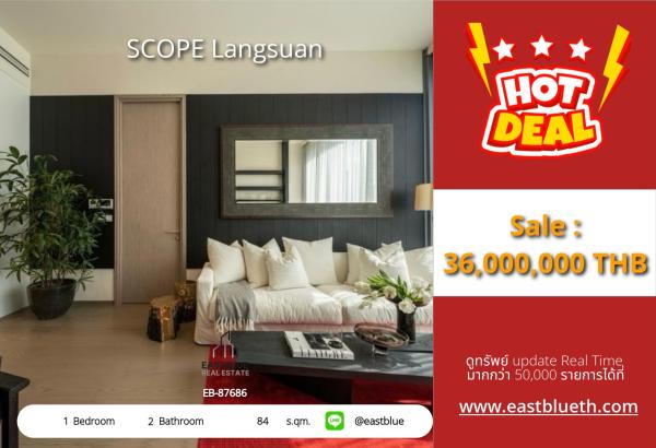 19/08/2026, Life above the ordinary in the heart of Chidlom!
SCOPE Langsuan 1 bedroom 84 sq.m. only 36 million 0642748883