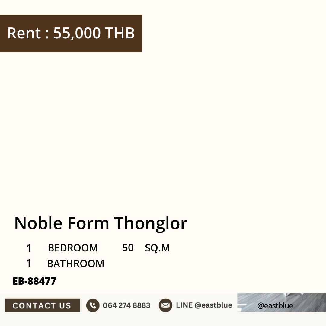 For Rent: Noble Form Thonglor 1 Bed 50 sqm near BTS Thong Lo 55,000 THB/month For Rent: Noble Form Thonglor 1 Bed 50 sqm near BTS Thong Lo 55,000 THB/month