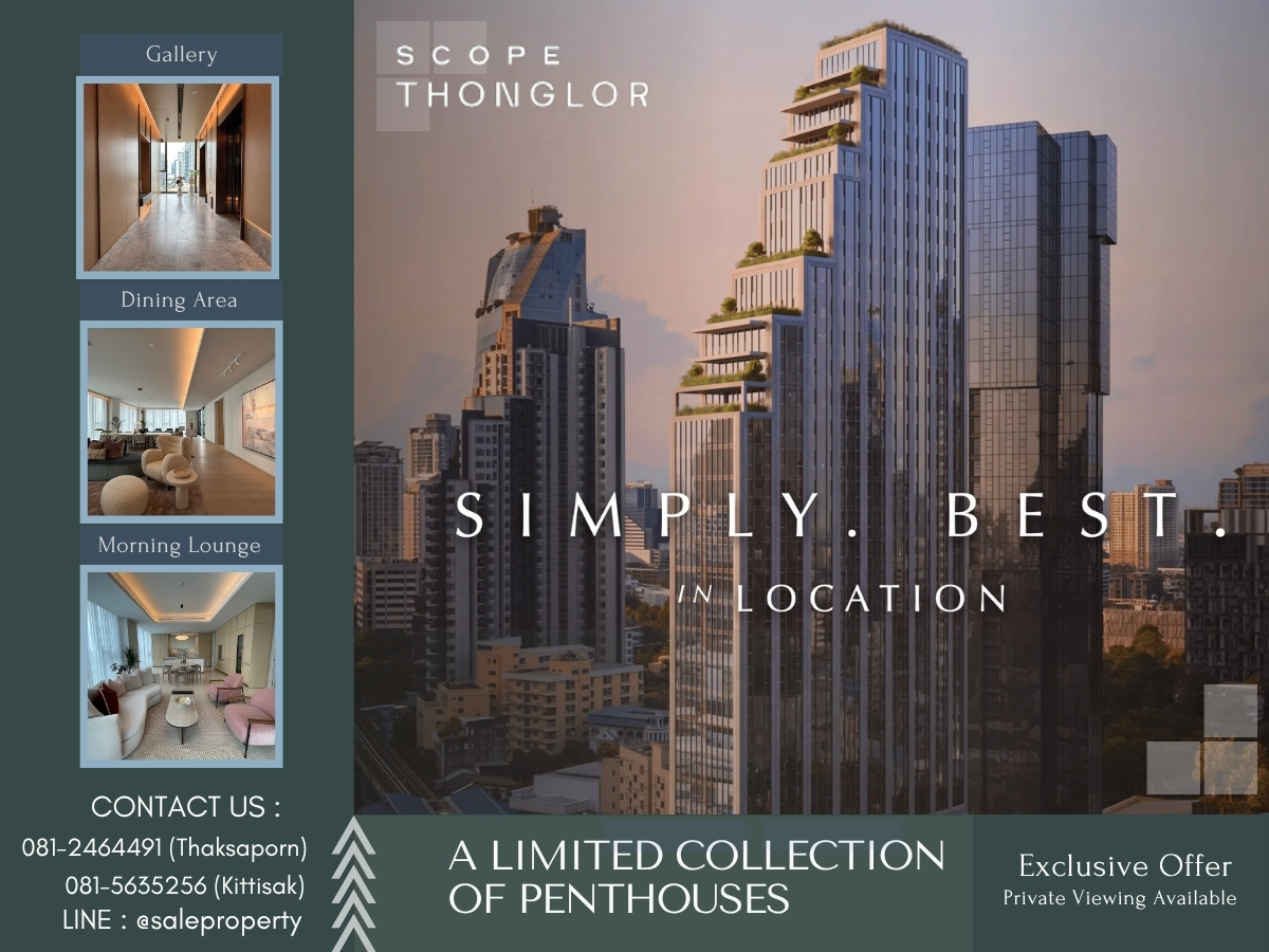 SCOPE Thonglor — A new definition of world-class residences in the heart of Thonglor.