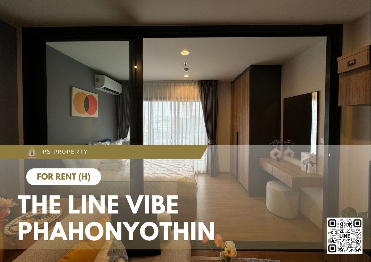 For Rent 📍 THE LINE VIBE Phahonyothin 📍 Fully furnished with appliances. Near BTS Ha Yaek Ladprao Station.