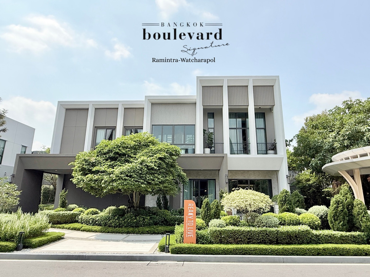 บ้านหรูพร้อมอยู่ไซส์ S | Bangkok Boulevard Signature รามอินทรา - วัชรพล