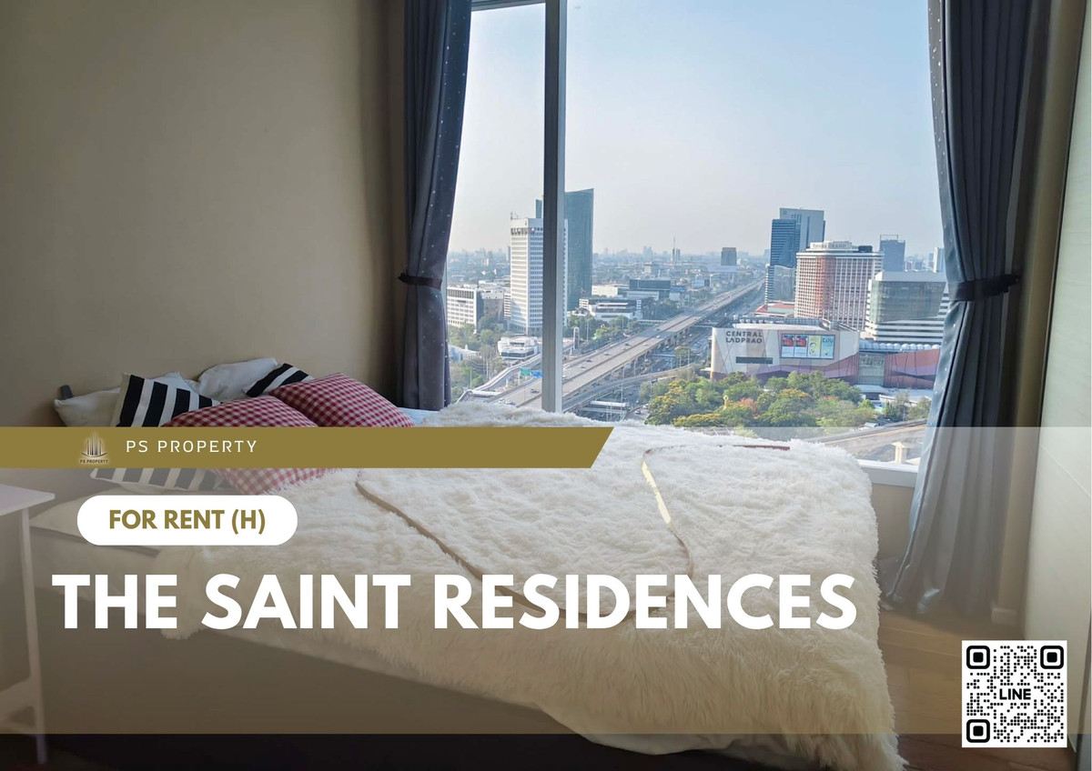 For Rent ✨ The Saint Residences ✨ Fully furnished with appliances, near BTS Ha Yaek Ladprao.