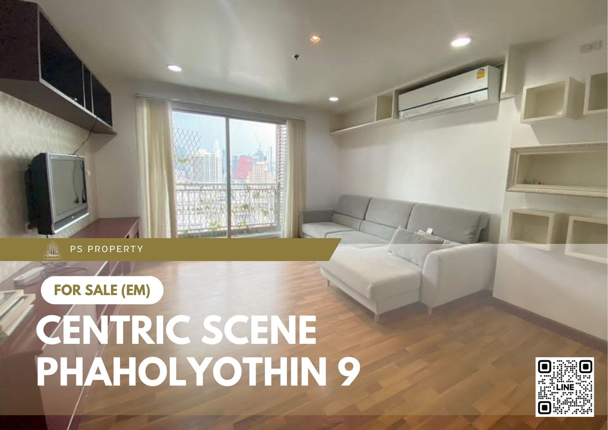 ขายด่วน 📍 Centric Scene Phaholyothin 9 📍 ใกล้ BTS อารีย์,สะพานควาย วิวสวย เฟอร์นิเจอร์ครบ พร้อมอยู่