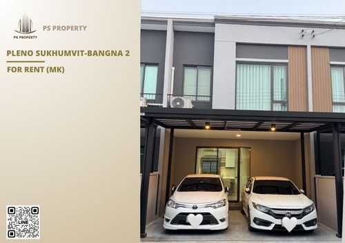 ทาวน์เฮ้าส์ให้เช่า ✨ Pleno Sukhumvit-Bangna 2 ✨ 3 ห้องนอน 2 ห้องน้ำ เฟอร์นิเจอร์ และ เครื่องใช้ไฟฟ้าครบ 