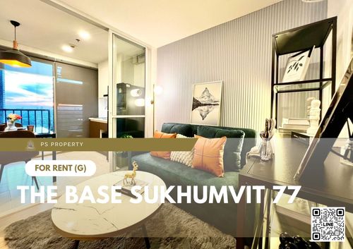 ให้เช่า ✨ The Base Sukhumvit 77 ✨ เฟอร์นิเจอร์ และ เครื่องใช้ไฟฟ้าครบ ใกล้ BTS อ่อนนุช
