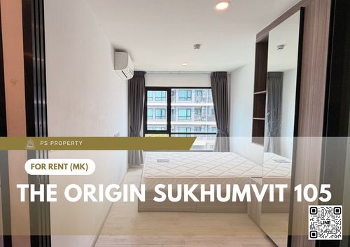 ให้เช่า ✨ The Origin Sukhumvit 105 ✨ เฟอร์นิเจอร์ และ เครื่องใช้ไฟฟ้าครบ ใกล้ BTS แบริ่ง