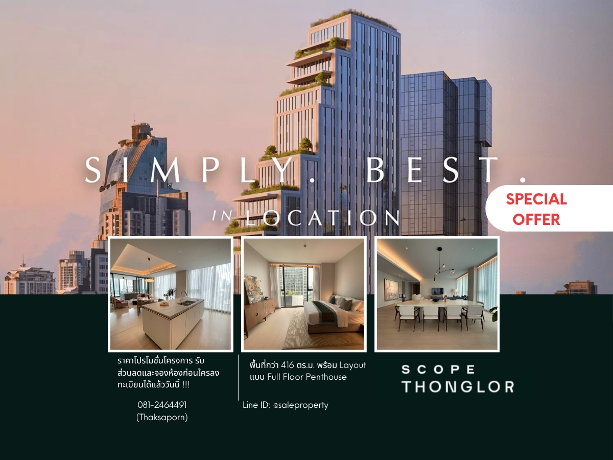 SCOPE Thonglor can own 1 of 18 superior rights today, starting at 170 million baht.