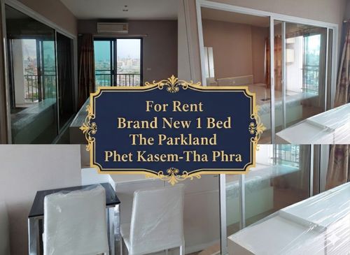 ✨Best Value!! For Rent Brand New 1 Bed The Parkland Phetkasem-Thapra, Tha Phra MRT✨