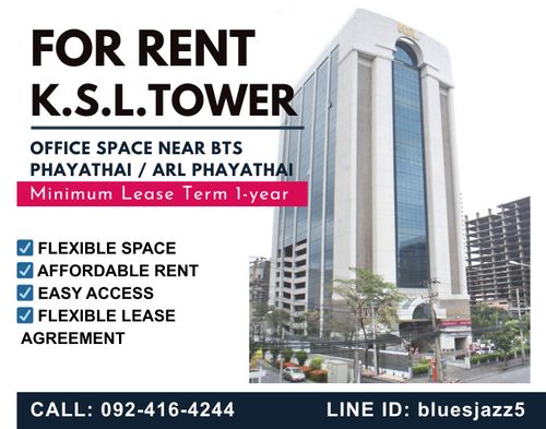 KSL Tower 55ตรม ชั้น10 พื้นที่สำนักงาน ให้เช่าใกล้ BTS พญาไท Airport Rail Link พญาไท MBK สยามพารากอน เซ็นทรัลเวิลด์