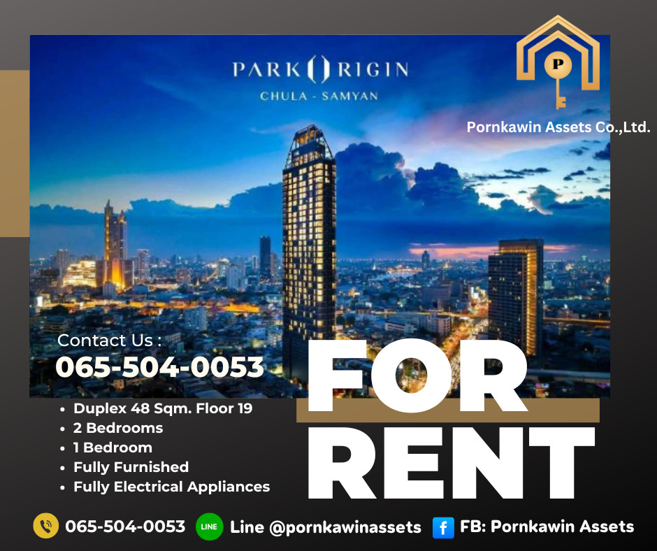 🔥 ให้เช่า Park Origin Chula-Samyan ห้อง Duplex 2 ห้องนอน วิวสวย ห้องมุม พร้อมเข้าอยู่ 🔥 🔥 ให้เช่า Park Origin Chula-Samyan ห้อง Duplex 2 ห้องนอน วิวสวย ห้องมุม พร้อมเข้าอยู่ 🔥