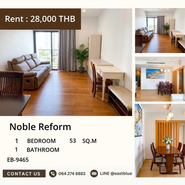 11/08/2026, 🏠 เช่า คอนโด 1 ห้องนอน Noble Reform 28,000 บาท/เดือน 0642748883