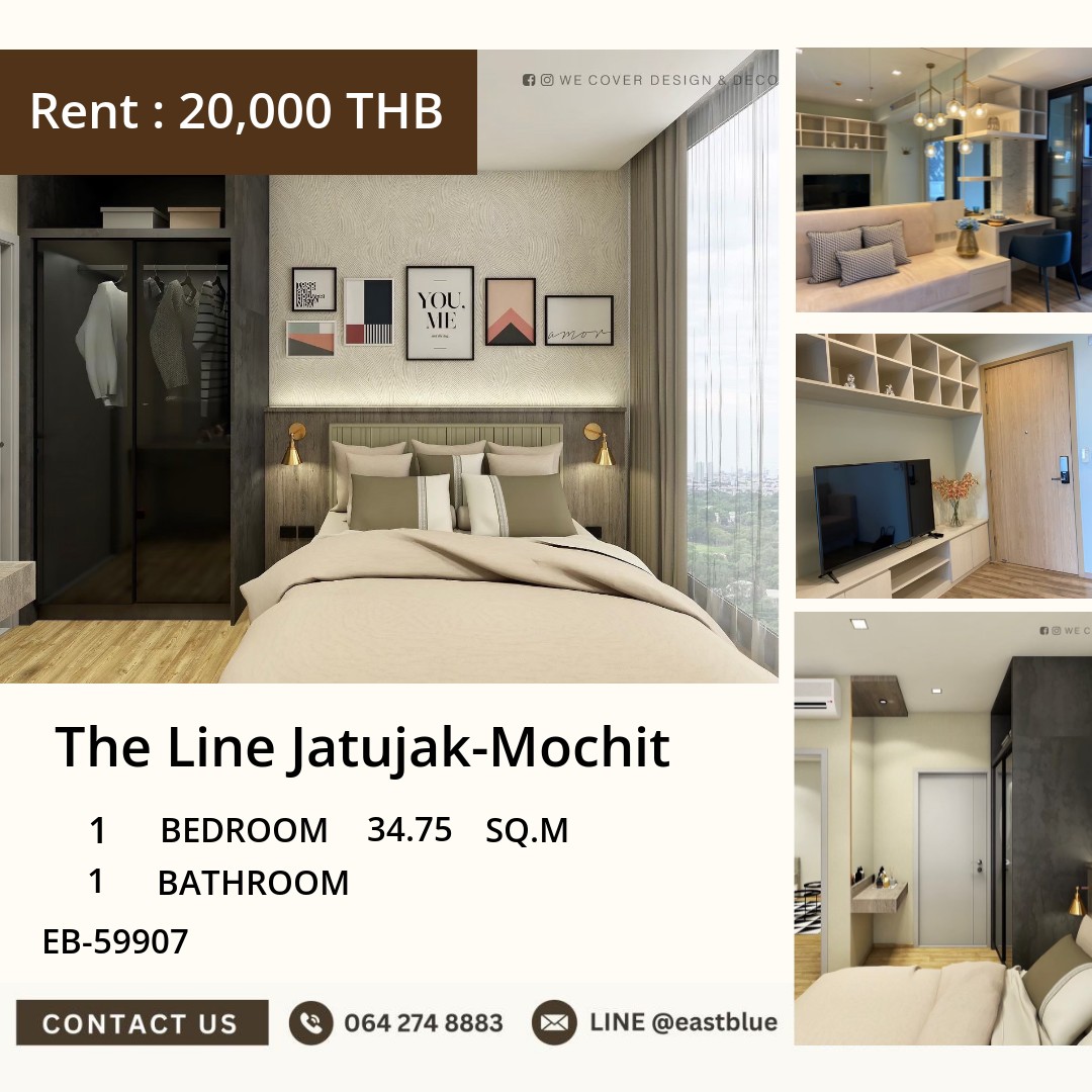 ให้เช่า The Line Jatujak-Mochit 1 นอน 34.75 ตร.ม. ใกล้ BTS หมอชิต 20,000/เดือน 0642748883