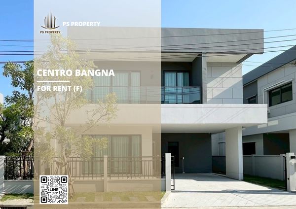 บ้านเดี่ยวให้เช่า 🔥 Centro Bangna 🔥 4 ห้องนอน 4 ห้องน้ำ เฟอร์นิเจอร์ และ เครื่องใช้ไฟฟ้าครบ 