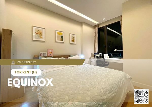 For Rent ✨ Equinox ✨ Fully Furnished and Equipped, near BTS Mo Chit.