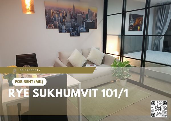 ให้เช่า ✨ RYE Sukhumvit 101/1 ✨ เฟอร์นิเจอร์ และ เครื่องใช้ไฟฟ้าครบ ใกล้ BTS ปุณณวิถี