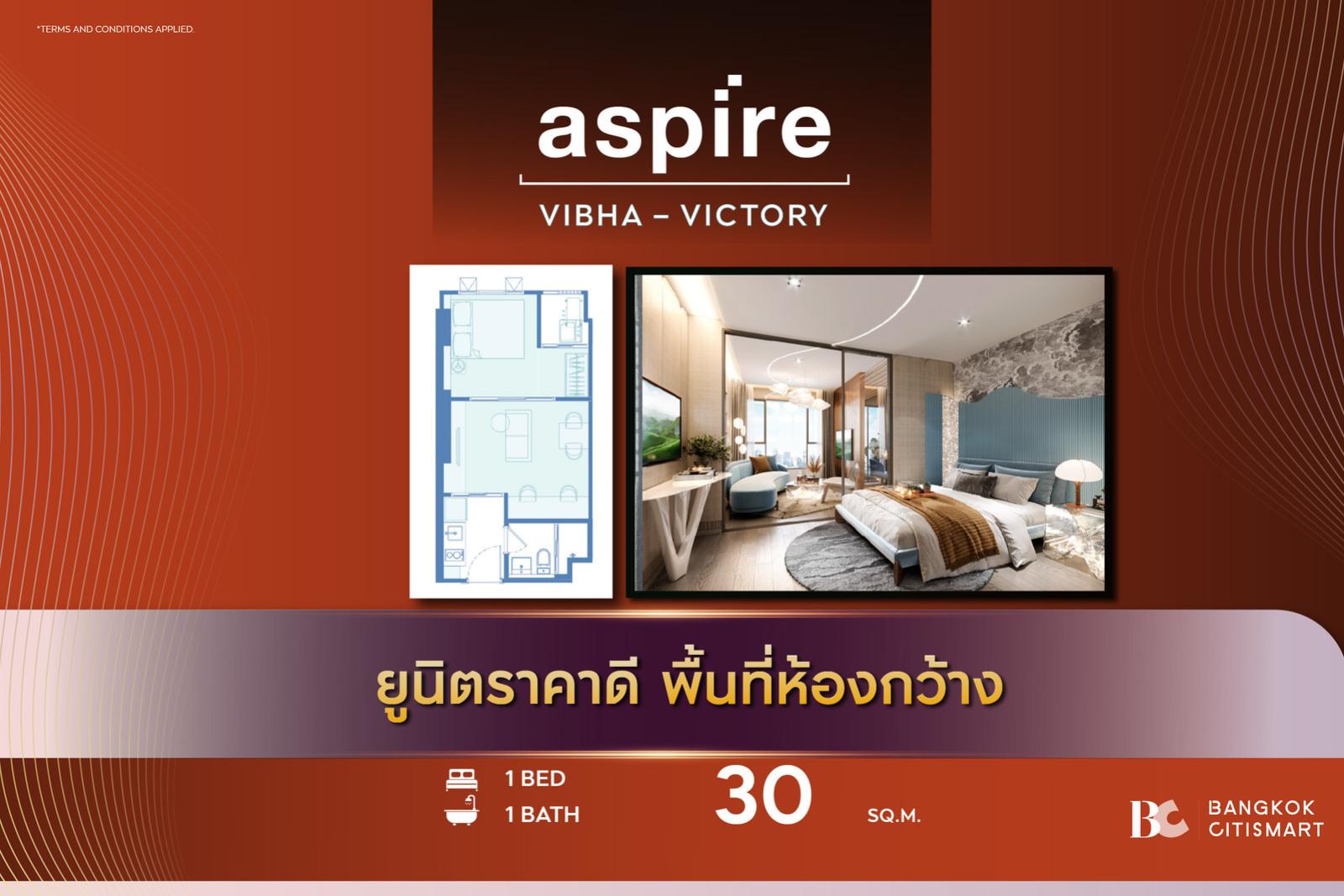 Hot Unit best price Aspire Vibha-Victory (1 Bed 30 sq.m.) 3,055,600 mb. Interested: 0889829303 (Zell) Hot Unit best price Aspire Vibha-Victory (1 Bed 30 sq.m.) 3,055,600 mb. Interested: 0889829303 (Zell)