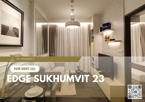 ให้เช่า ✨ Edge Sukhumvit 23 ✨ เฟอร์นิเจอร์ และ เครื่องใช้ไฟฟ้าครบ ใกล้ BTS อโศก