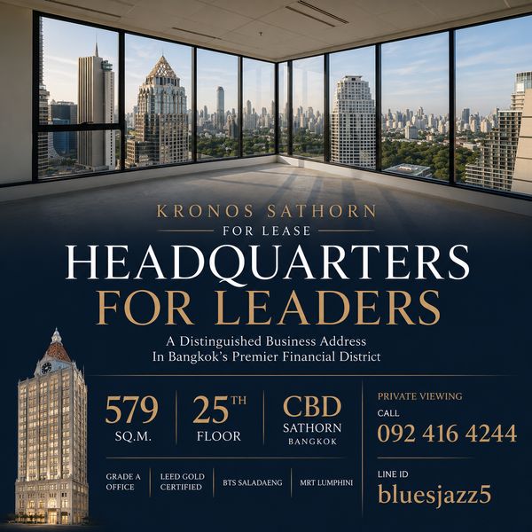 ให้เช่า Kronos Sathorn 579ตรม สำนักงาน Grade A Ultra Luxury ใจกลางสาทร ใกล้ BTS ศาลาแดง MRT สีลม MRT ลุมพินี