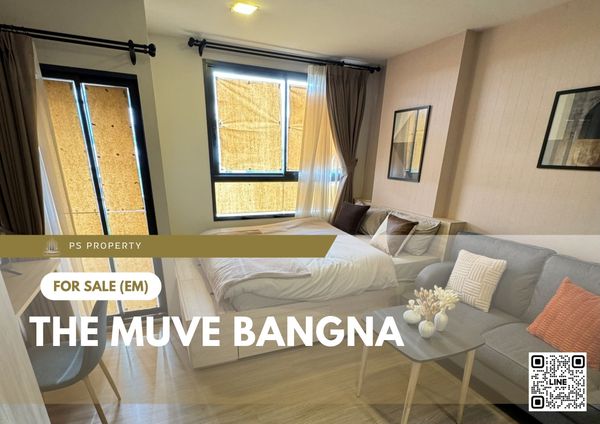 ขายด่วน 🔥 THE MUVE Bangna 🔥 เฟอร์นิเจอร์ และ เครื่องใช้ไฟฟ้าครบ ใกล้ BTS บางนา