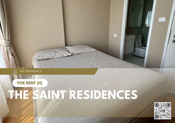 ให้เช่า ✨ The Saint Residences ✨ เฟอร์นิเจอร์ และ เครื่องใช้ไฟฟ้าครบ ใกล้ BTS ห้าแยกลาดพร้าว