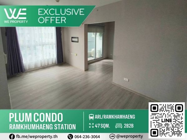 ห้อง 47 ตร.ม. ทิศเหนือราคาดีที่สุด!!⭐Plum Condo Ramkhamhaeng Station (พลัมคอนโด รามคำแหง สเตชั่น)
