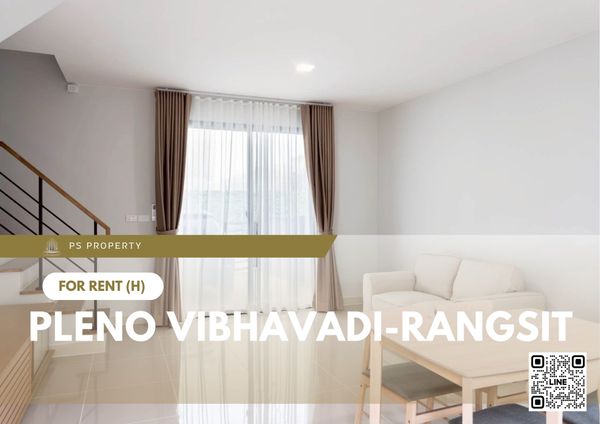 ทาวน์เฮ้าส์ให้เช่า ✨ Pleno Vibhavadi-Rangsit ✨ 3 ห้องนอน 2 ห้องน้ำ บ้านใหม่ พร้อมเข้าอยู่