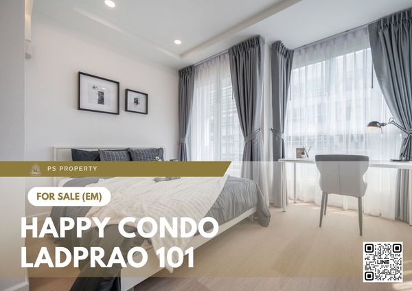 ขายด่วน 🔥 Happy Condo Ladprao 101 🔥 2 ห้องนอน 2 ห้องน้ำ ทำเลดี ติดถนนลาดพร้าว 101