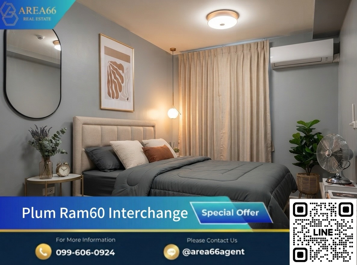 🔥📣 Let go of the loss! Beautiful room, good price Plum Condo Ram 60 Interchange 🔥📣 Let go of the loss! Beautiful room, good price Plum Condo Ram 60 Interchange