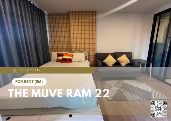 For Rent 🔥 THE MUVE Ram 22 🔥 Fully furnished and equipped with appliances; near MRT Ramkhamhaeng.