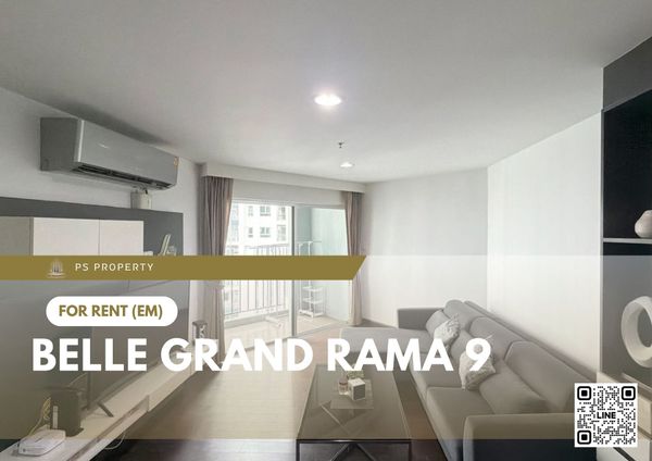 ให้เช่า ✨ Belle Grand Rama 9 ✨ 2 ห้องนอน เฟอร์นิเจอร์ และ เครื่องใช้ไฟฟ้าครบ ใกล้ MRT พระราม 9