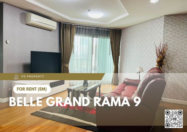 ให้เช่า ✨ Belle Grand Rama 9 ✨ 2 ห้องนอน เฟอร์นิเจอร์ และ เครื่องใช้ไฟฟ้าครบ ใกล้ MRT พระราม 9