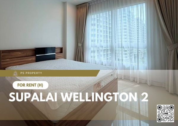 For Rent ✨ Supalai Wellington 2 ✨ Fully furnished and equipped with appliances; near MRT Thailand Cultural Centre.