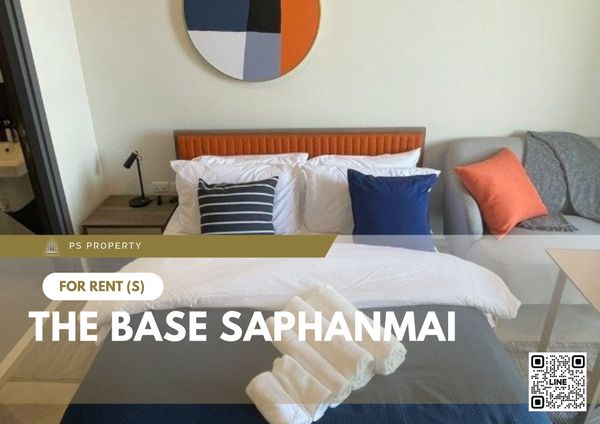 ให้เช่า 🔥 The Base Saphanmai 🔥 เฟอร์นิเจอร์ และ เครื่องใช้ไฟฟ้าครบ ใกล้ BTS สายหยุด