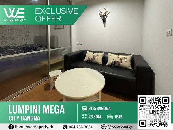 ห้องชั้นสูง เฟอร์ครบราคาดี!!⭐Lumpini Mega City Bangna (ลุมพินี เมกะซิตี้ บางนา)