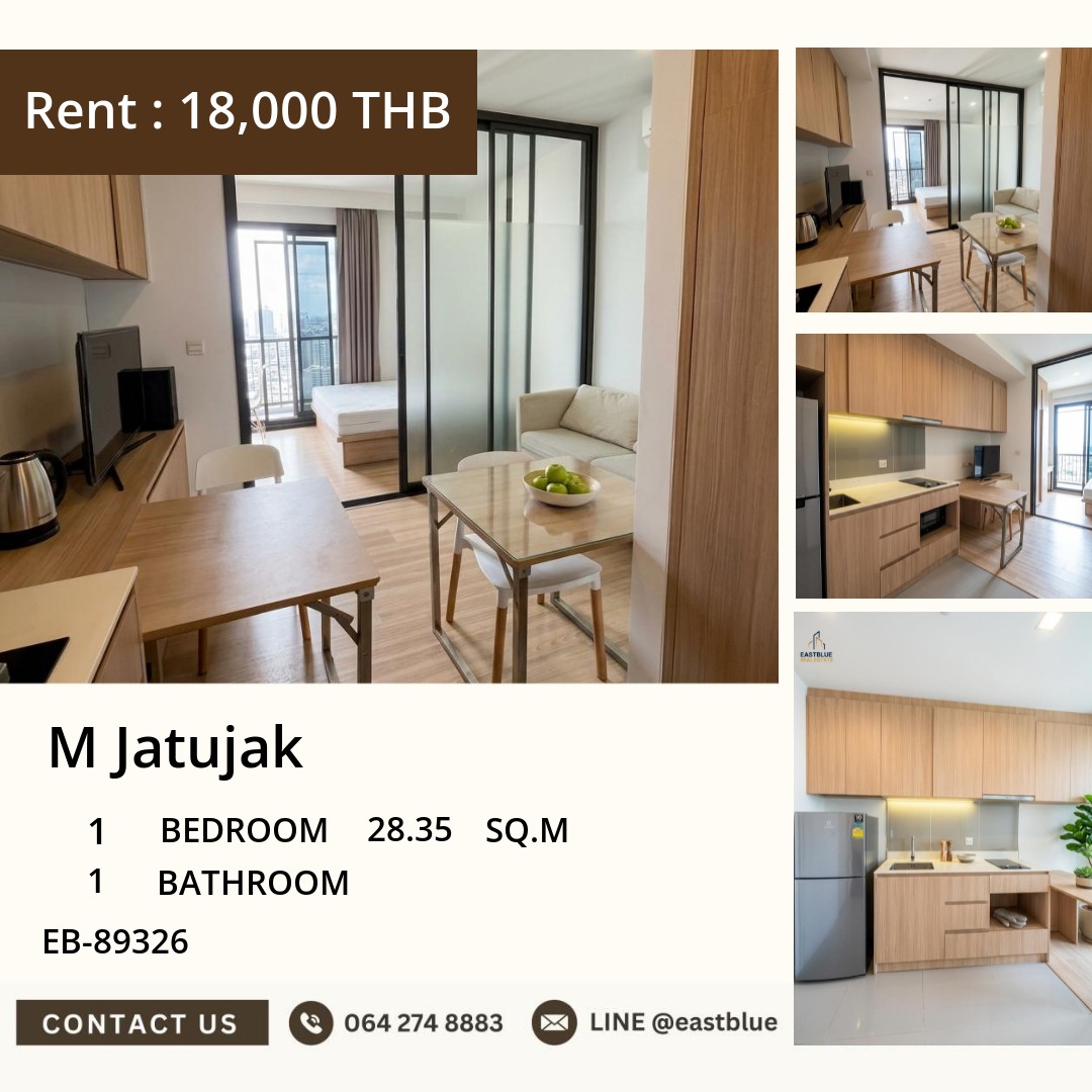 For Rent: M Jatujak 1 Bed 28.35 sqm near BTS Mo Chit 18,000 THB/month For Rent: M Jatujak 1 Bed 28.35 sqm near BTS Mo Chit 18,000 THB/month