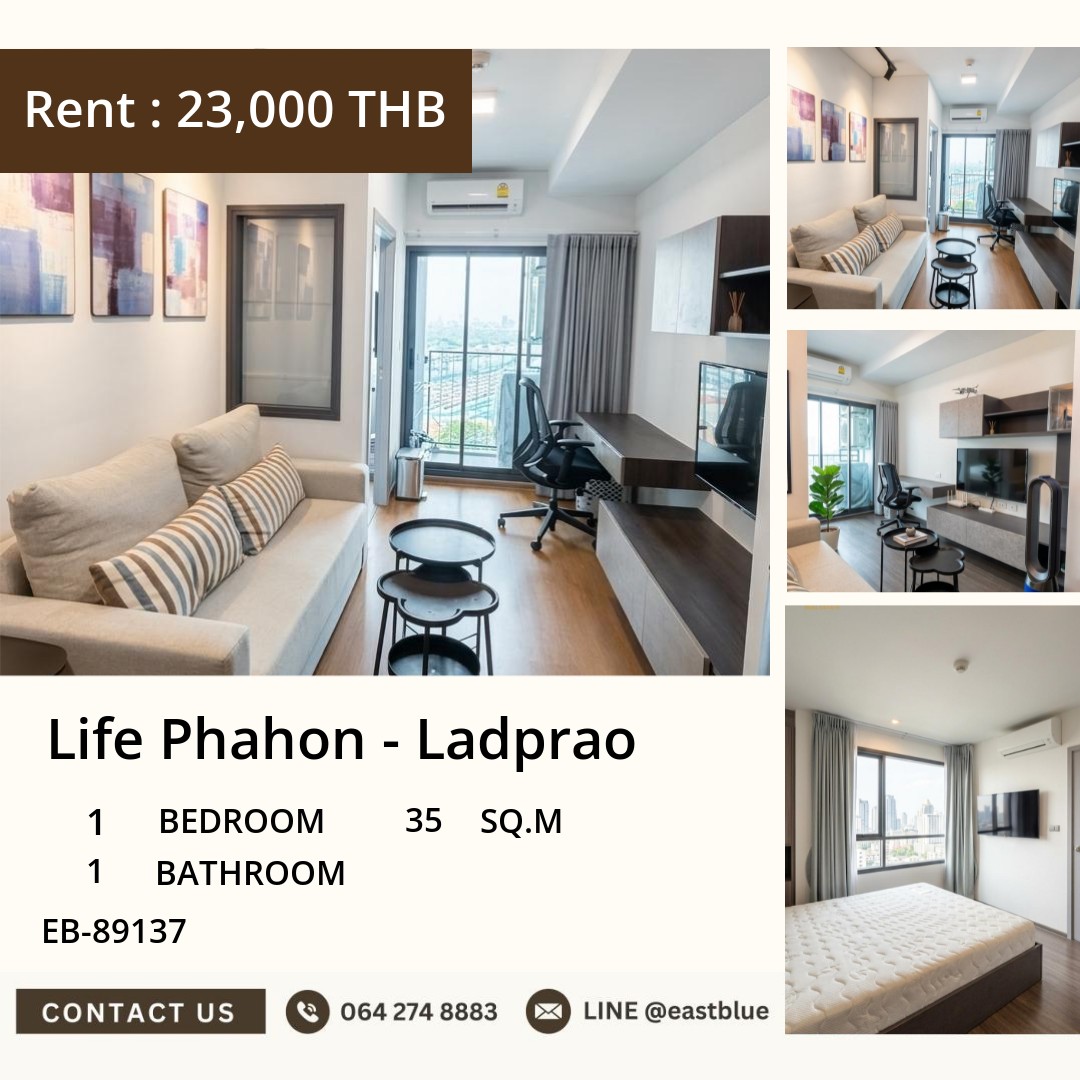 ให้เช่า Life Phahon - Ladprao 1 นอน 35 ตร.ม. ใกล้ BTS ห้าแยกลาดพร้าว 23,000/เดือน 0642748883