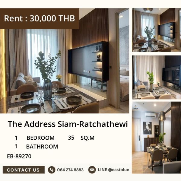 20/07/2026, 🏢 ถมัชธิเวส The Address Siam ห้อง 1 นอน 35 ตร.ม. เพียง 30,000 บาท/เดือน ใกล้ BTS-MRT ราชเทวี 0642748883