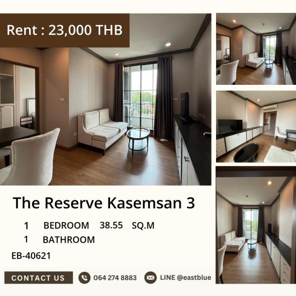 11/08/2026, 🏠 เช่า คอนโด 1 ห้องนอน The Reserve Kasemsan 3 20,000 บาท/เดือน 0642748883