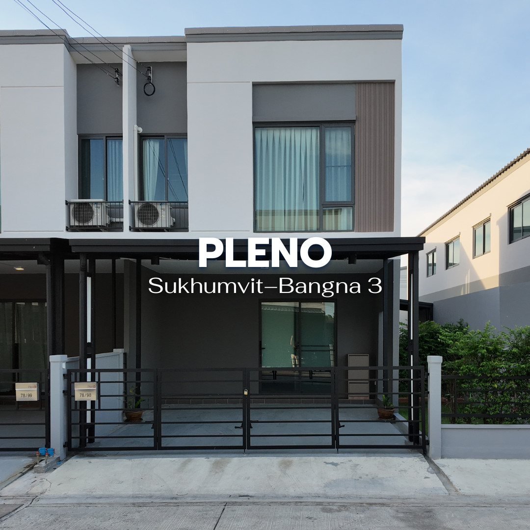 🔥The Best Deal!🔥🏡 Townhome for Rent – Pleno Sukhumvit–Bangna 3 Near Mega Bangna &amp; Burapha Withi Expressway 🌟 Line @steadfastre