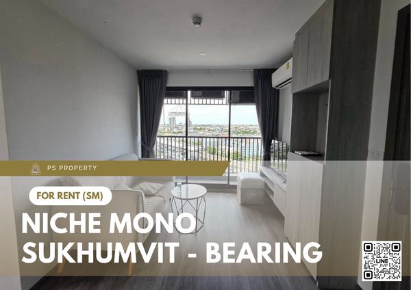 ให้เช่า 🔥 Niche Mono Sukhumvit - Bearing 🔥 ใกล้ BTS แบริ่ง เฟอร์นิเจอร์ และ เครื่องใช้ไฟฟ้าครบ 