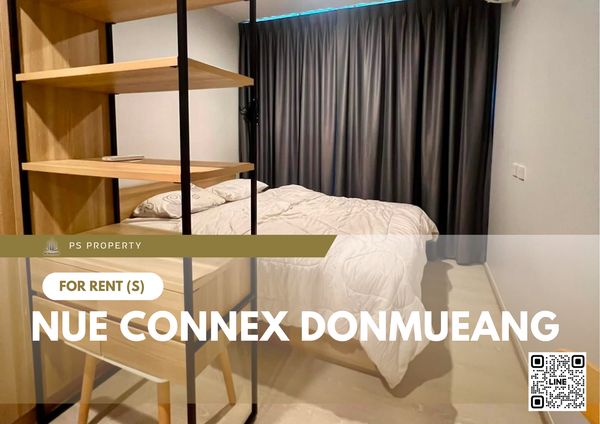 For Rent ✨ Nue Connex Donmueang ✨ Fully furnished and equipped with appliances; near Yaek Kor Por Aor BTS Station.