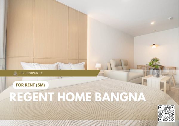 For Rent 🔥 Regent Home Bangna 🔥 Fully furnished and equipped with appliances; near BTS Bangna.