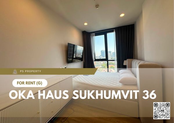 For Rent ✨ OKA HAUS Sukhumvit 36 ​​✨ Beautiful unit, fully furnished and equipped with appliances; near BTS Thong Lo.