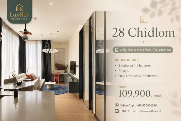 🏙️ 28 Chidlom | Luxury Living ใจกลางชิดลม ใกล้ BTS เพียงไม่กี่ก้าว ✨