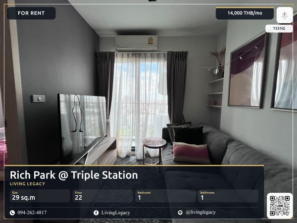 T331IG เช่าด่วน! คอนโด Rich Park @ Triple Station 1 นอน 29 ตร.ม. ชั้น 22 พร้อมเฟอร์ฯ ครบ 14,000 บาท/เดือน | LINE: @livinglegacy