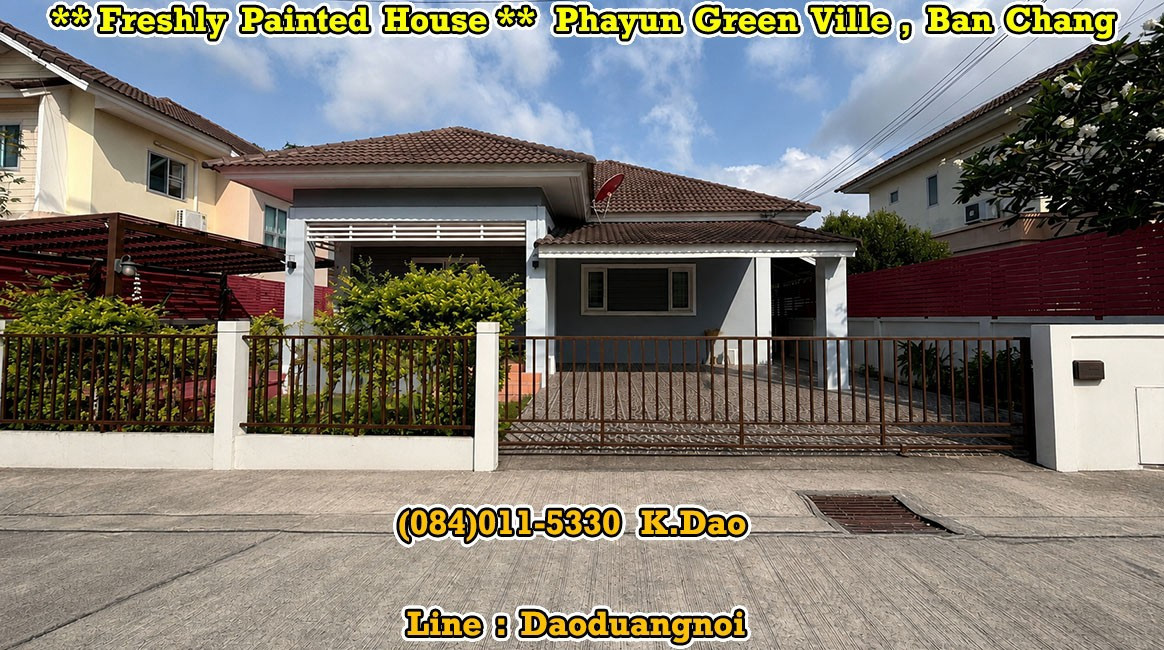 #Phayun Green Ville, Ban Chang *** Freshly Painted House ***