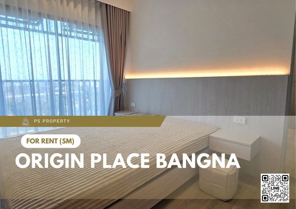 ให้เช่า ✨ Origin place bangna ✨ เฟอร์นิเจอร์ และ เครื่องใช้ไฟฟ้าครบ ใกล้ MRT ศรีเอี่ยม